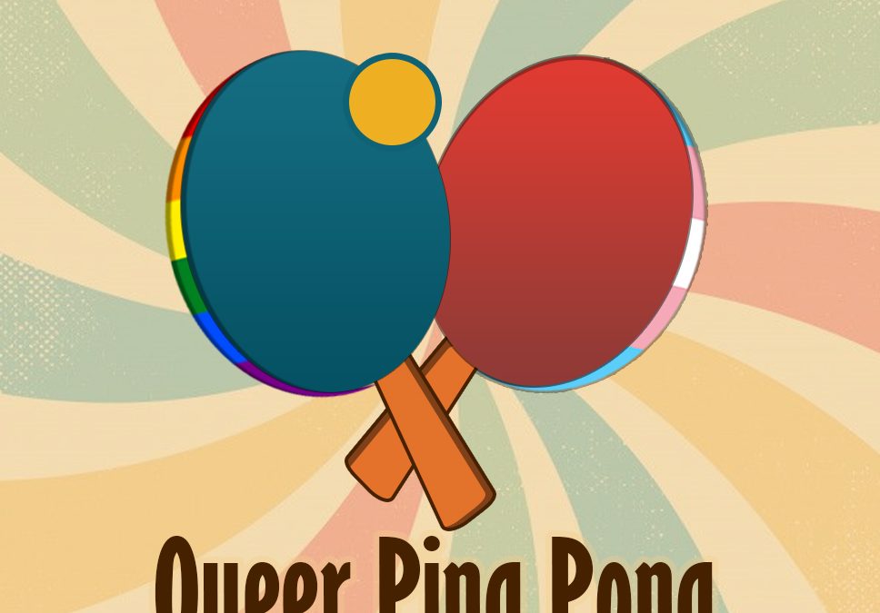 QueerFest: Queer Ping Pong